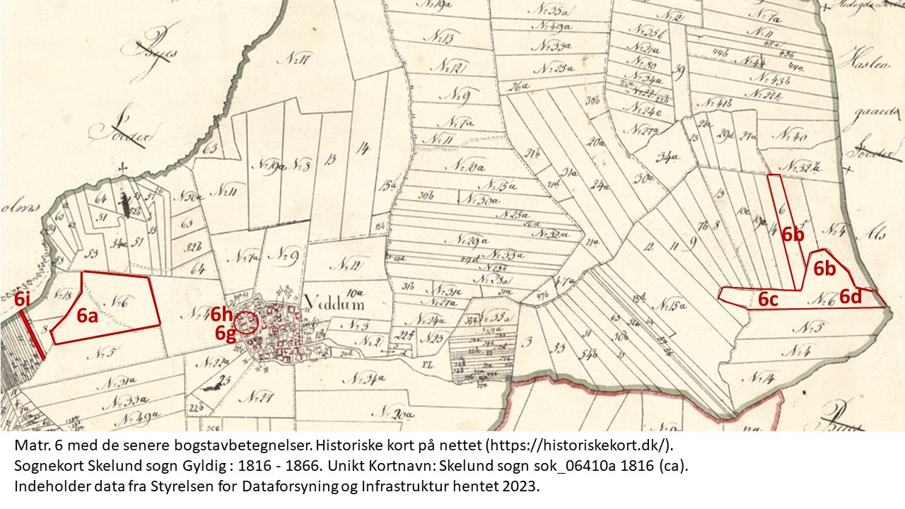 Matr. 6 med de senere bogstavbetegnelser. Historiske kort på nettet (https://historiskekort.dk/). 
Sognekort Skelund sogn Gyldig : 1816 - 1866. Unikt Kortnavn: Skelund sogn sok_06410a 1816 (ca). 
Indeholder data fra Styrelsen for Dataforsyning og Infrastruktur hentet 2023.